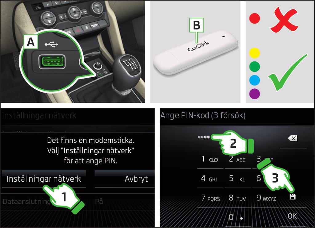 Upprättande av anslutning via CarStick-enheten Vid den första användningen ska du välja inställningen för datatjänsterna samt önskad