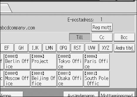Ange e-postmottagare Registrering av direktinmatad mottagaradress i adressboken Detta avsnitt beskriver hur man registrerar en direktinmatad mottagaradress i maskinens adressbok.
