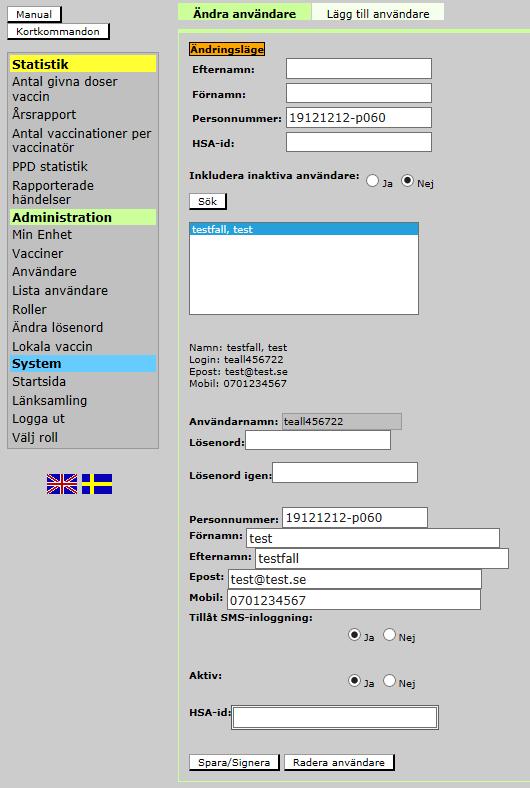 För att kunna söka efter och aktivera en användare som