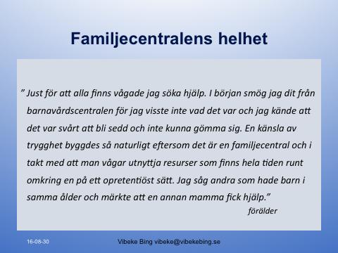 Självreflektion Ett instrument med syfte att följa upp arbetet i ett tvärprofessionellt team, med olika huvudmän och chefer, har utarbetats stegvis av forskare och team vid 15 familjecentraler.