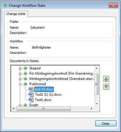 har något styrt arbetsflöde, högerklicka på dokument och välj Change State ->