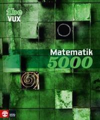 öch Matematik 1C Matematik 5000 1bc VUX ISBN 978-91-27-43505-6