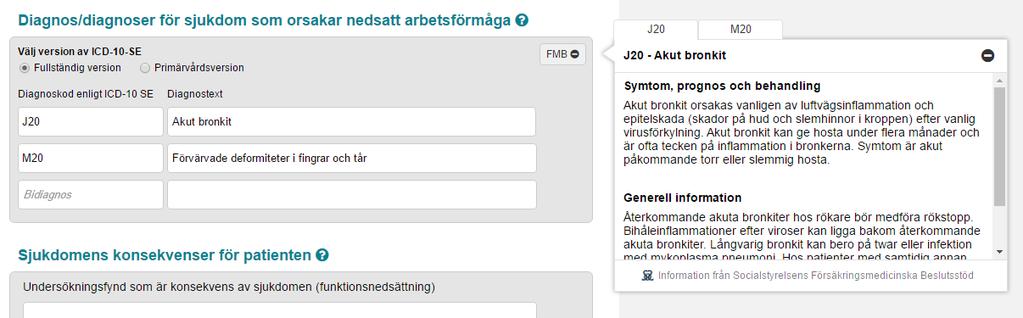 Visa FMB-information i fält för huvud- och bidiagnos, se Figur 3. Denna ändring är utredd och klar för implementation. Figur 3. FMB-ruta med information för huvud- och bidiagnos.