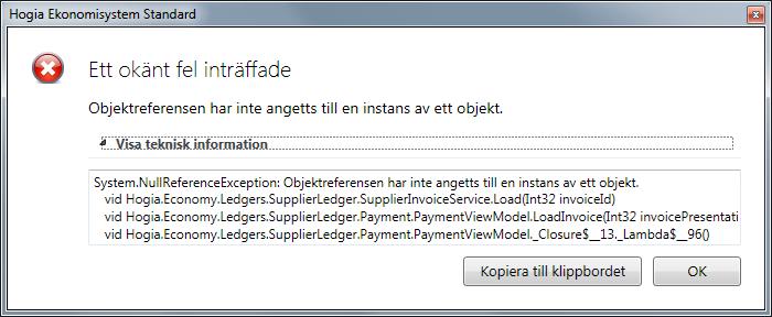 5. Ett okänt fel inträffade, objektreferensen har inte angetts till en instans av ett objekt, kan inte betala en leverantörsfaktura. Får nedanstående fel när löpnummer är valt.