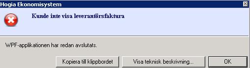 18. Kunde inte visa leverantörsfaktura, WPF-applikationen har redan avslutats. Kommer in i grundboken en gång men inte två gånger.