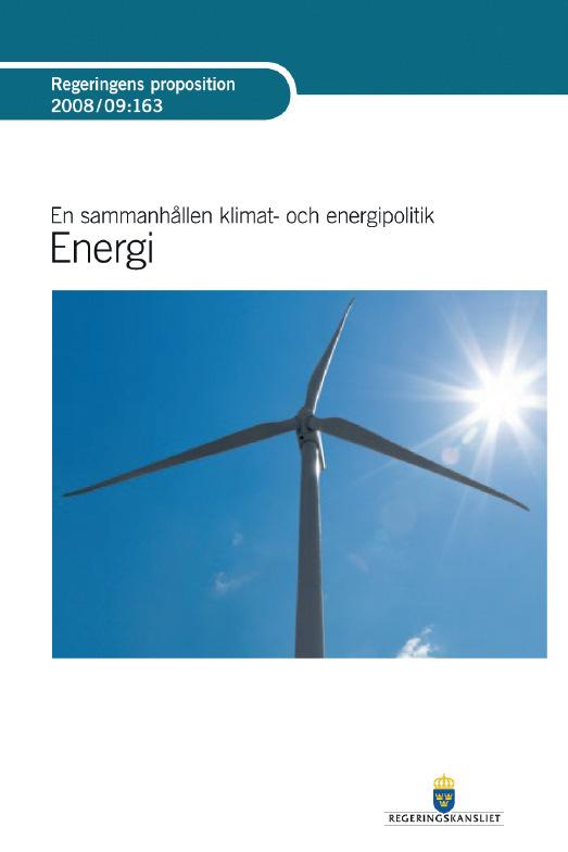 Ny kärnkraft I Sverige En ny lag är i kraft February 2009 Regeringskansliets avsikt att tillåta nybyggnad