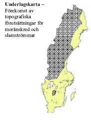 Jordmassorna är tunga och slamströmmens stora rörelseenergi och den intensiva erosionen gör att slamströmmen kan ge stora skador.