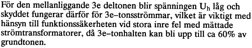 Den andra lindningen på Tr 2 ger spänning till två bandpassfilter (3) och 4).