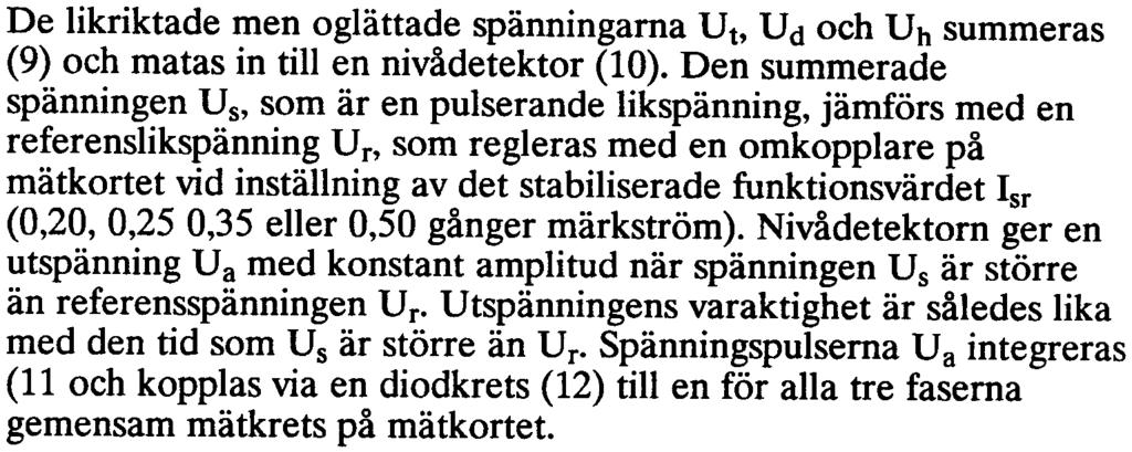 överspänning. Via en diodkrets (6) sammankopplas spänningen Uh från alla tre faserna.