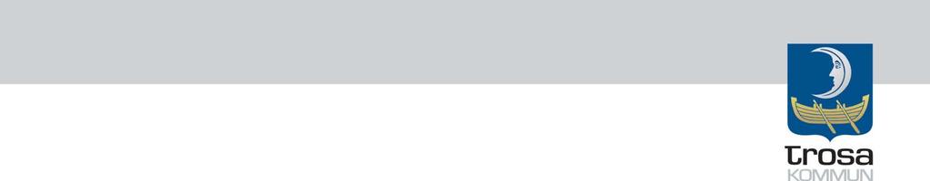 Hållbara måltider i Trosa kommun Antagen av: Kommunfullmäktige