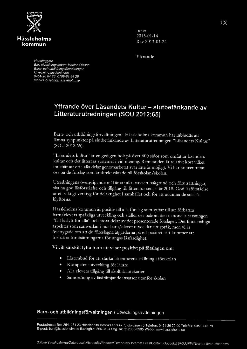 synpunkter på sutbetänkande av Litteraturutredningen "Läsandets Kutur" (SOU 2012:65).