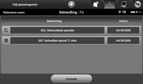 Figur 20: Skärmen Välj episodrapporter (bläddringsbar) 3. Tryck på Fortsätt för att återgå till skärmen Skriv ut rapporter.