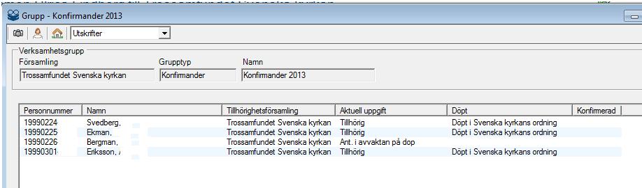 Visa information om personer i grupp För varje person som finns i medlemsregistret visas medlemstyp och uppgift om dop och konfirmation. I formuläret ska även aktuell tillhörighetsförsamling visas.