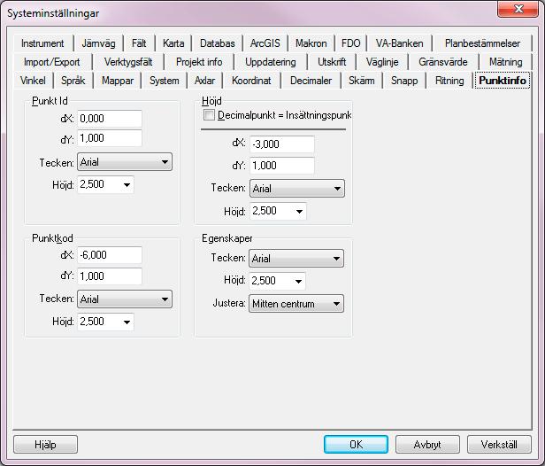 Inställningar Punktinfo Arkiv Inställningar Systeminställningar - Punktinfo Under denna flik ställs storlek och placering av punktinformationen in.