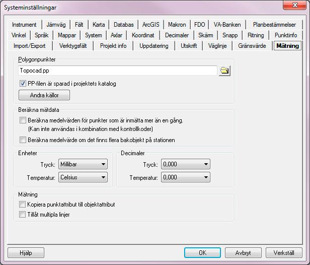 Inställningar Mätning Arkiv Inställningar Systeminställningar - Mätning Arkiv Inställningar Projektinställningar - Mätning Under mätningsfliken avgör du från vilken fil polygonpunkterna ska hämtas.