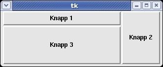 Flera widgets # graphics08.py from Tkinter import * Button(text="Knapp 2").