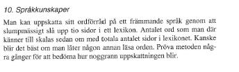 Läxa till nästa gång Gör experimentet enligt Grimvall sidan 73, uppgift 10 om språkkunskaper,