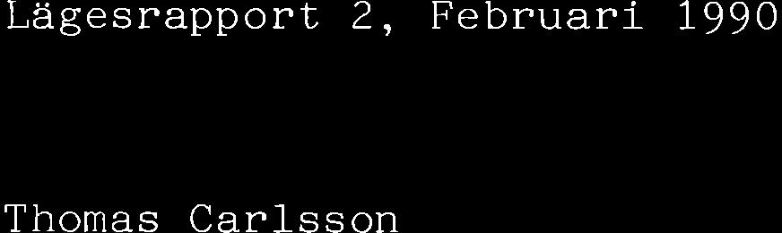 TEKNSKA H'OGSKOLAN LUND Byggnodsmoteriol THOMAS CARLSSON KALKUTFiLLNNGAR PA PUTSADE FASADER Lägesrapport 2, Februari 99O Thomas