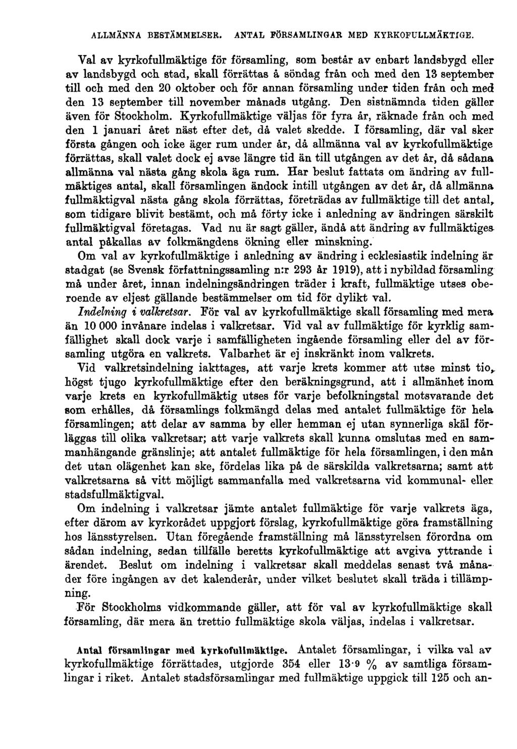 ALLMÄNNA BESTÄMMELSER. ANTAL FÖRSAMLINGAR MED KYRKOFULLMÄKTIGE. Val av kyrkofullmäktige för församling, som består av enbart landsbygd eller av landsbygd och.