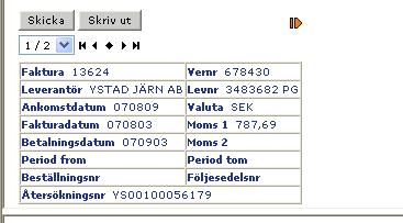 3(8) Över dessa fönster finns det pilar med vars hjälp du kan bläddra framåt och bakåt bland existerande fakturor. Pilarna visas om du kommer från brevlådan eller från fakturasök.