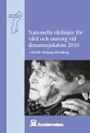 Revidering nationella riktlinjer De nationella riktlinjerna för vård