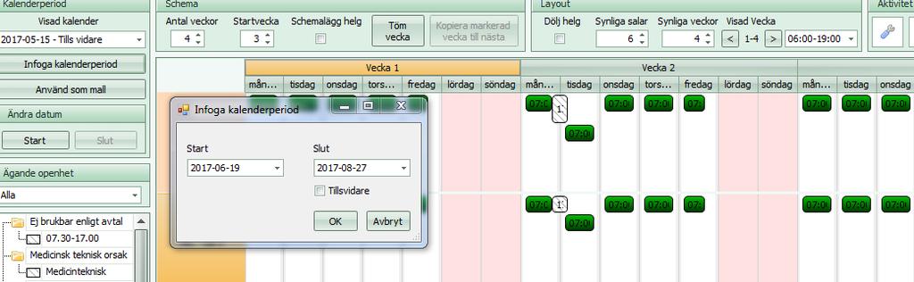 TILLFÄLLIG SCHEMAFÖRÄNDRING Inför tillfälliga förändringar t ex sommaren ser jag till att rätt period är den som visas. Väljer Infoga kalenderperiod Bockar ur Tillsvidare och sätter slutdatum.