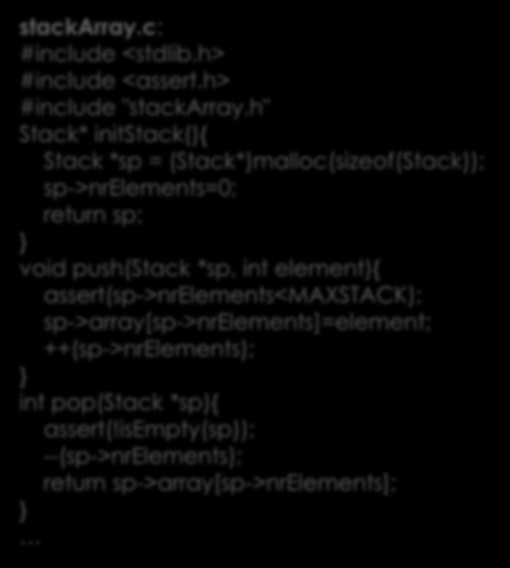 Flera stackar stackarray.c: #include <stdlib.h> #include <assert.h> #include "stackarray.