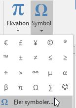 Specialtecken och symboler - Symboler Specialtecken och symboler Ibland behöver du infoga tecken och symboler som inte finns på tangentbordet.