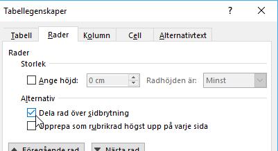 Tabeller - Mer om radhöjd Mer om radhöjd Du kan snabbt ställa in radhöjd och kolumnbredd utan att dra i varenda avgränsare. Du kanske ska skapa en anmälningslista där varje rad ska vara 1 