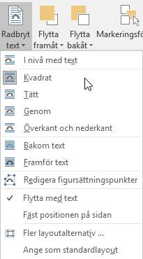 Bildhantering - Flytta bild Flytta bild Som standard kan du endast centrera och högerjustera bilder i Word. Objektet ligger i samma skikt som texten. Bilden kan jämföras med en bokstav.