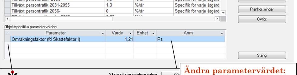 parametervärden. En identisk rad skapas i tabellen Objektspecifika parametervärden, varvid värdet kan ändras.