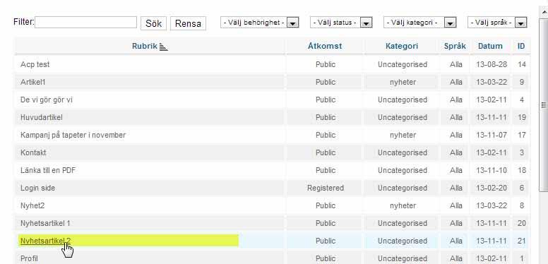 Nyhetsartikel 2. Men välj Nyhetsartikel 2. (Du är fortfarande i Huvudartikeln) 1.