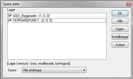 ArcGIS Spara till ArcGIS ArcGIS Spara till ArcGIS I dialogen väljer man vilka lagers punkter man ska spara till databasen.