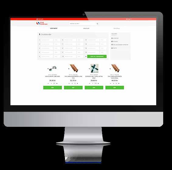 VVS Centrum eshop många smarta funktioner Välkommen till VVS Centrum eshop, butiken som är öppen dygnet runt. Här kan du handla när du vill, både från datorn, surfplattan och mobilen.