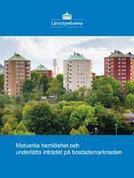 Bostadsförsörjning I nio av länets kommuner pågår även ett samarbete för att förbättra effektiviteten i stadsbyggnadsprocessen. Samarbetet kallas Stadsbyggnadsbenchen.