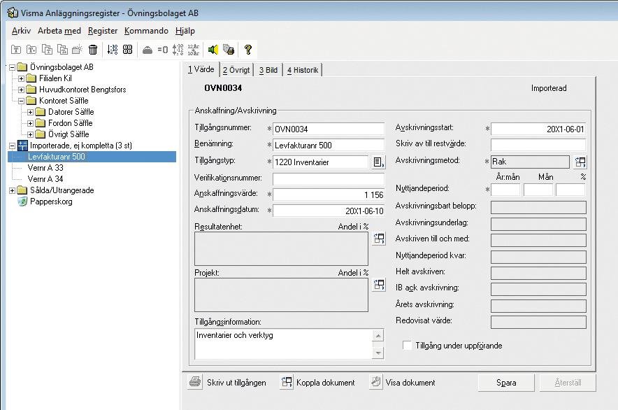 Anskaffningsvärde: 1 156:- Anskaffningsdatum: 20X1-06-10 Integrationen gör att leverantörsfakturor och manuella verifikationer på inventarieinköp förs över till en importmapp i Visma