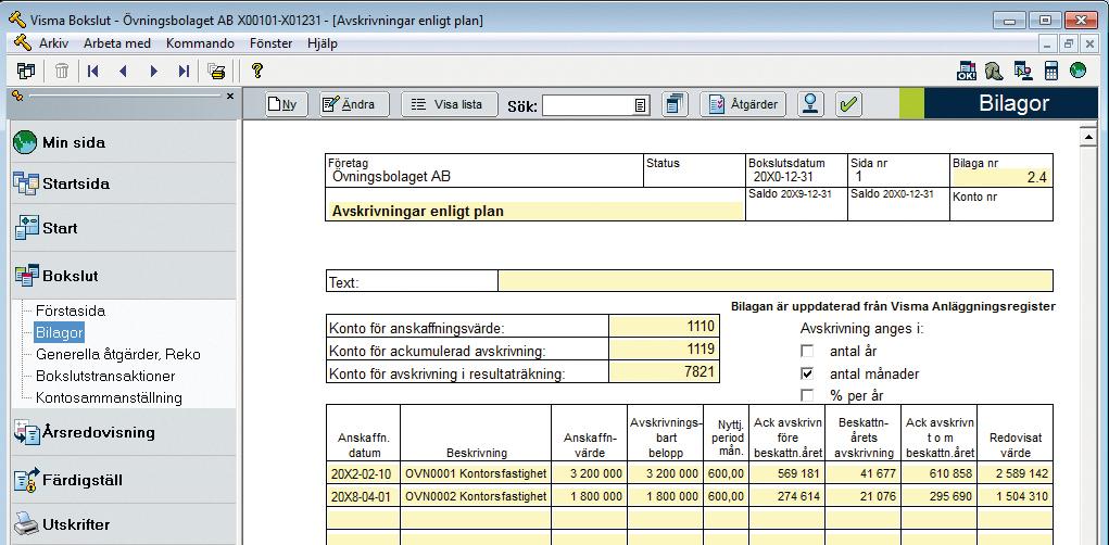 avskrivningar maskiner & inventarier Skattemässiga avskrivningar patent För att importera uppgifter från Visma Anläggningsregister direkt till Visma Bokslut måste båda programmen