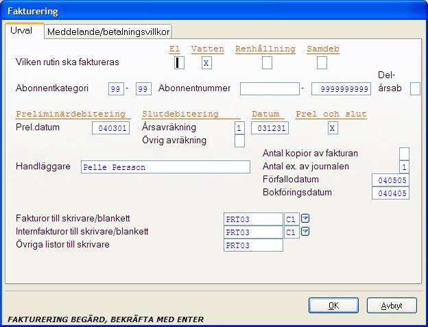 Abonnentdebitering 37 4.2.2 Inmatningsfält flik Urval Ange vilken rutin du ska fakturera: Vatten Renhållning Samdebitering Ange med X för den rutin som preliminär fakturajournal ska tas fram för.