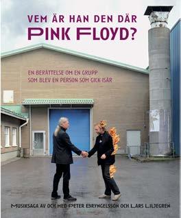 GÄSTSPEL & ÖVRIGA ARRANGEMANG Vem är han den där Pink Floyd?