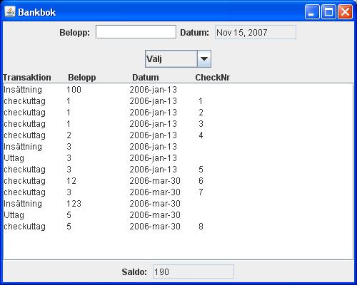 Laboration 4, ISG A04 och DVG A08 HT-09 Laborationen går ut på att skapa en enkel bankbok.