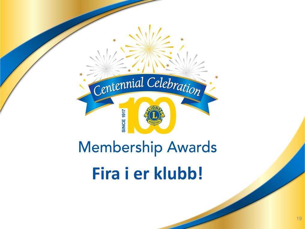 LCI:s jubileumsutmärkelser är ett perfekt sätt för medlemmar och klubbar att engagera sig och vara en del av den här speciella tiden i vår organisations