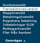 Vägledning med vänstermeny Generellt Transaktionsöversikten visar ett kontos transaktioner med tillhörande detaljer, t ex meddelanden.