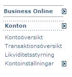 för aktuellt konto. Nu ser du en översikt över de senaste transaktionerna på kontot.