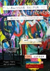 Våra kurser hösten 2017: - Allmän kurs med glokal inriktning För den som vill komplettera sina gymnasiebehörigheter.