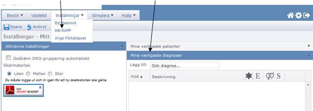 Förvald Diagnos Under huvudflik Inställningar kan man välja Mitt Rapp, Mina vanligaste diagnoser och Spara.