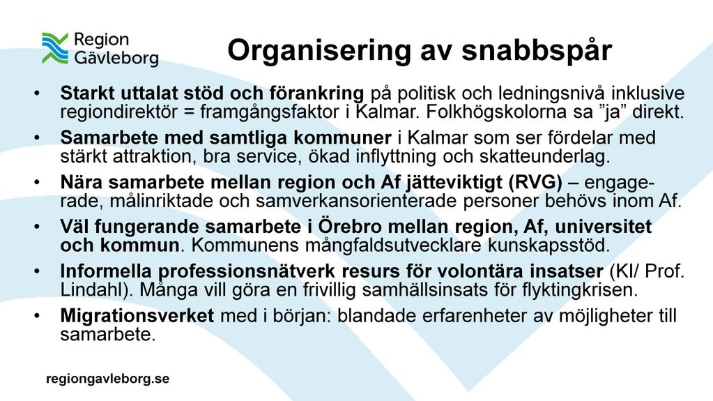 Örebro kommun har lånat ut språklärare till snabbspåret. Kommunens mångfaldsutvecklare har varit ett kunskapsstöd för att utveckla kompetens i kulturmöten. KI / Prof.