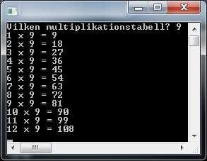 [ sida 6 ] Fråga 3 (5p) Skriv källkoden för ett program i Visual asic.net som läser in ett tal från användaren och sedan med hjälp av en loop skriver ut multiplikationstabellen för det talet.