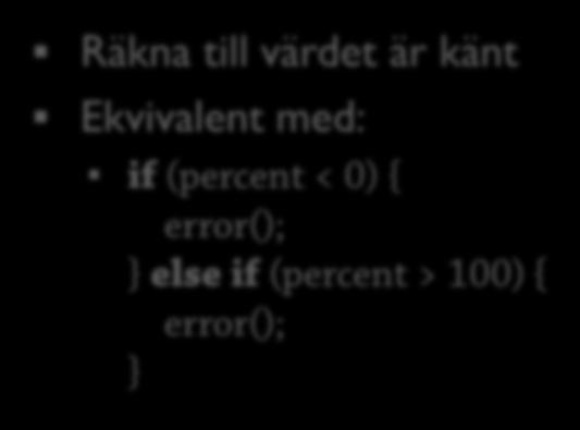 Villkor med kortslutning: eller 10 public class JavaTest { public