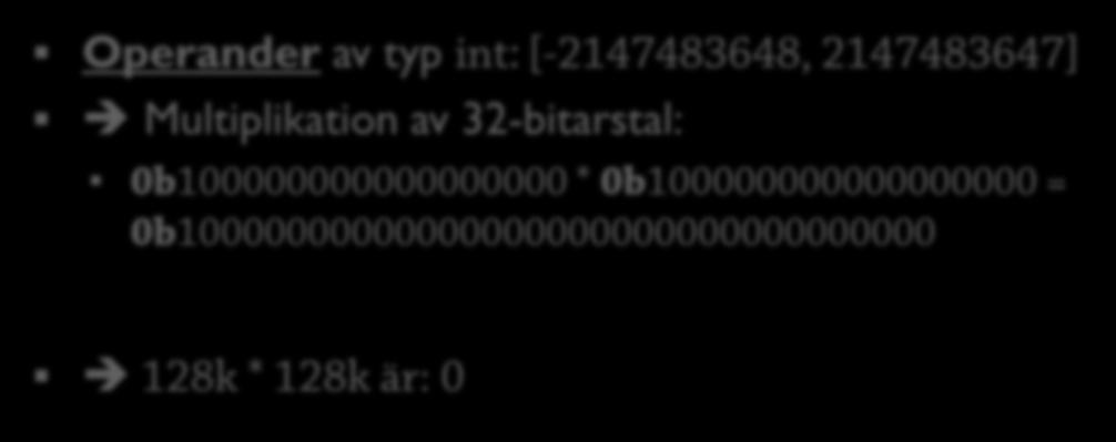 Stora tal 50 public class JavaTest { public static void main(string[ ] args) { int massor = 131072 *