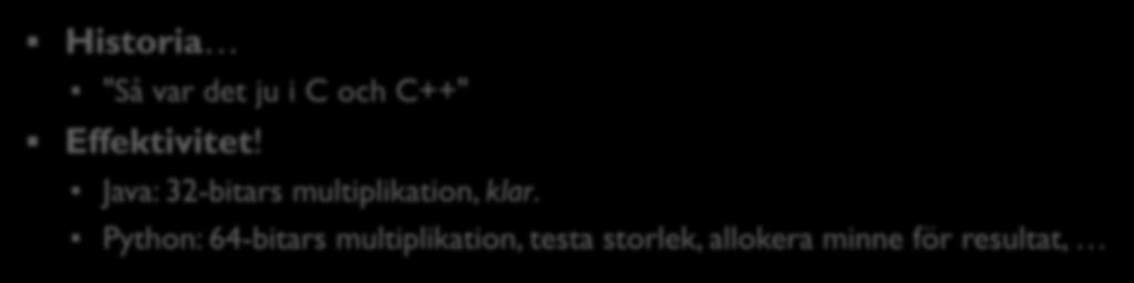 Overflow 51 public class JavaTest { public static void main(string[ ] args) { int massor = 131072 * 131072; System.out.